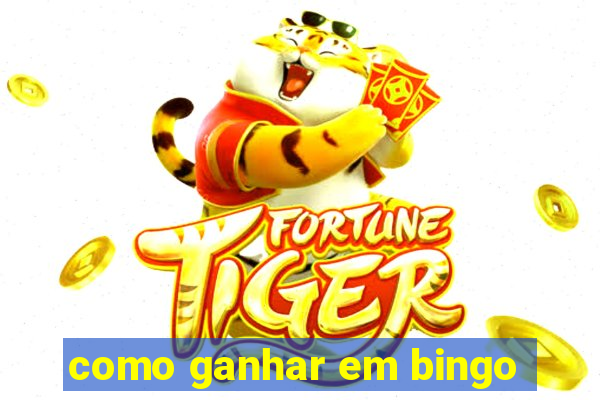 como ganhar em bingo